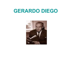 GERARDO DIEGO
 