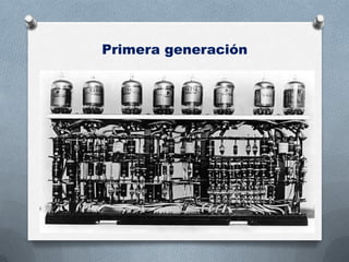 Primera generación
 