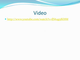 Video
 http://www.youtube.com/watch?v=fJS64g5BZ8M
 