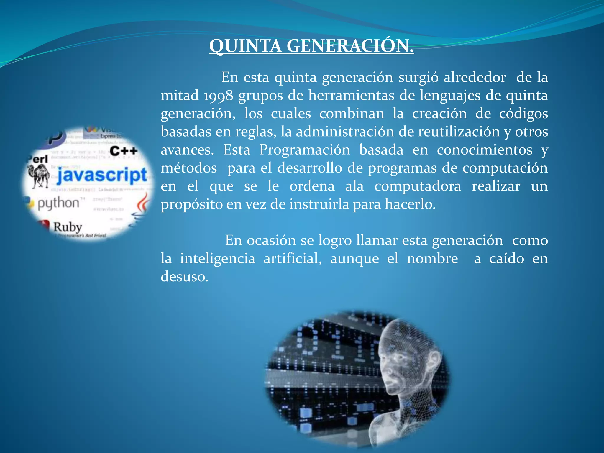 Generaciones de los lenguajes de programacion pptx | PPTX