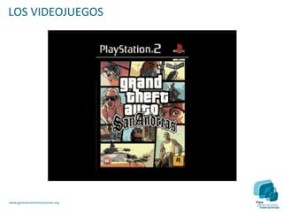 LOS VIDEOJUEGOS




www.generacionesinteractivas.org
 