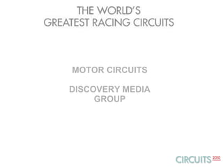 MOTOR CIRCUITS DISCOVERY MEDIA GROUP 