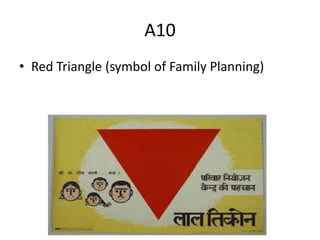 A10
• Red Triangle (symbol of Family Planning)
 