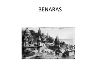 BENARAS
 
