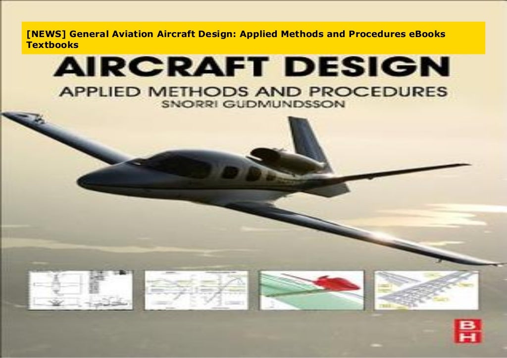 [NEWS] General Aviation Aircraft Design Applied Methods and Procedures