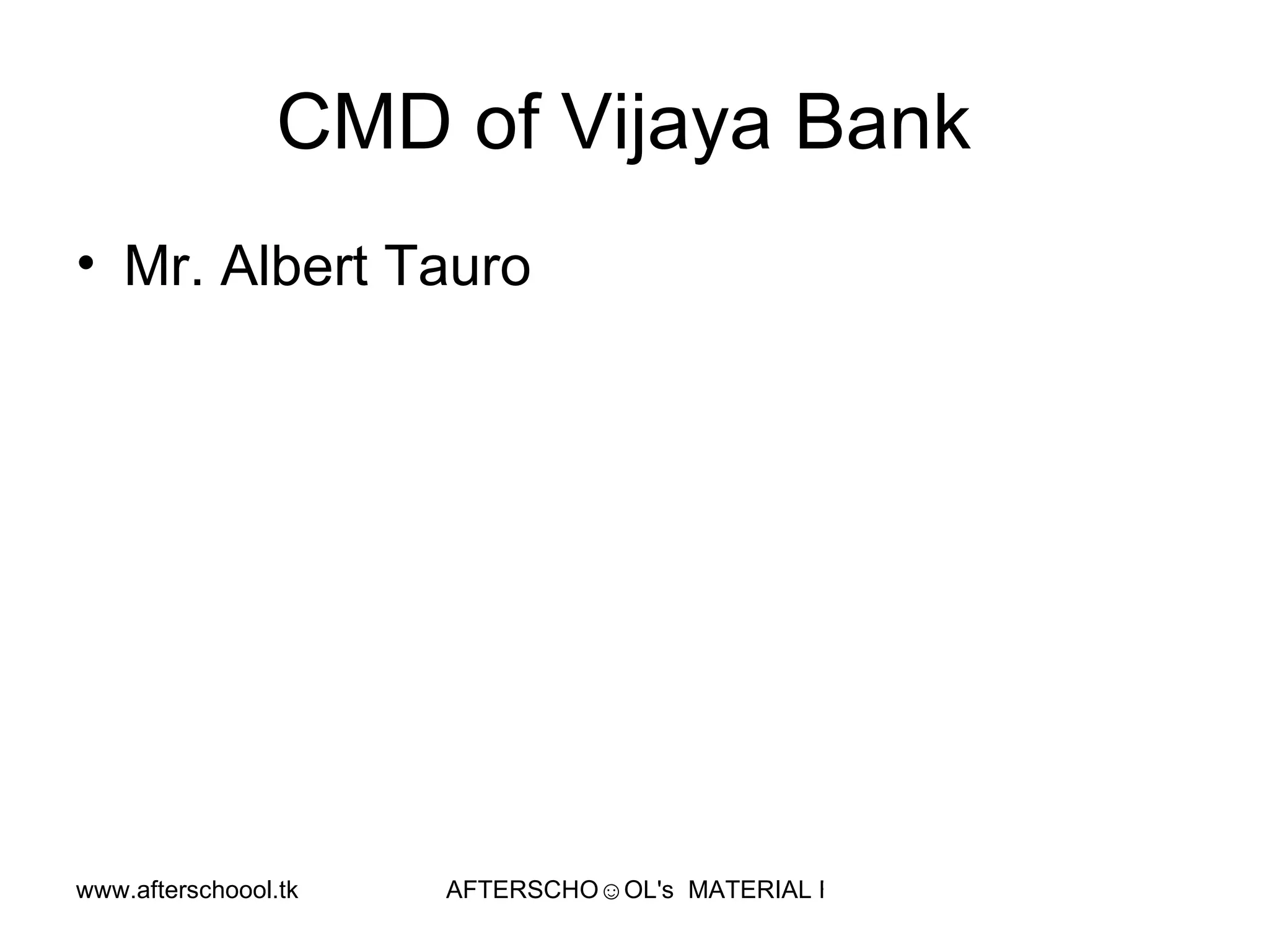 CMD of Vijaya Bank  Mr. Albert Tauro  