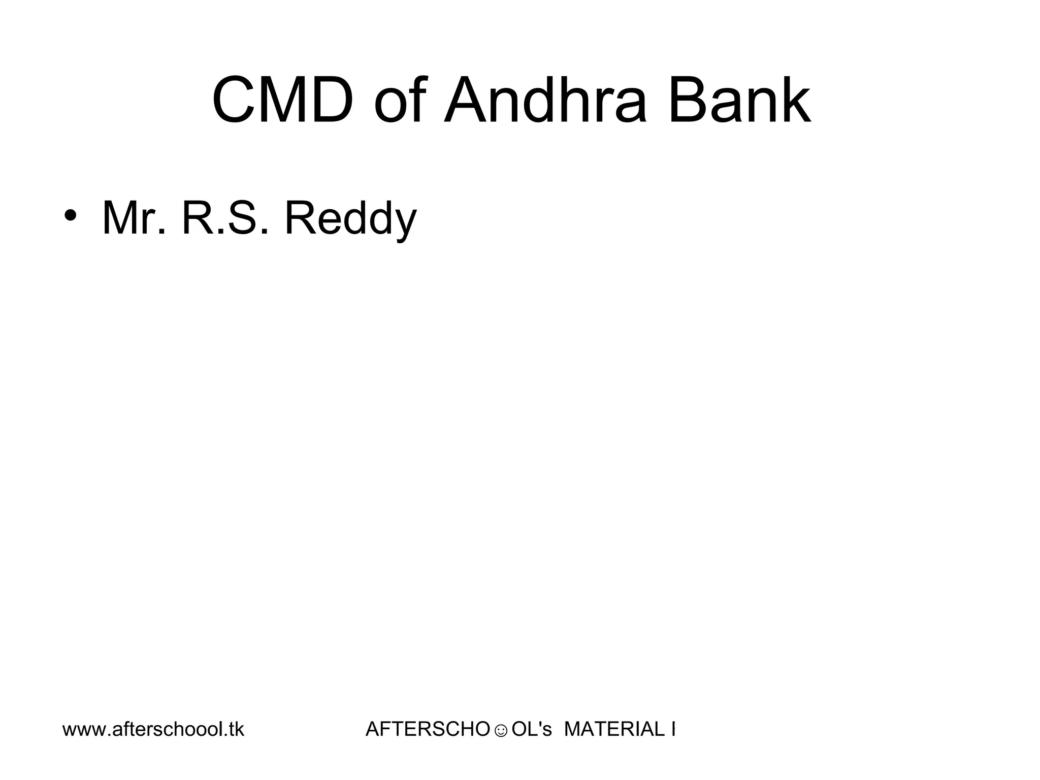 CMD of Andhra Bank  Mr. R.S. Reddy  