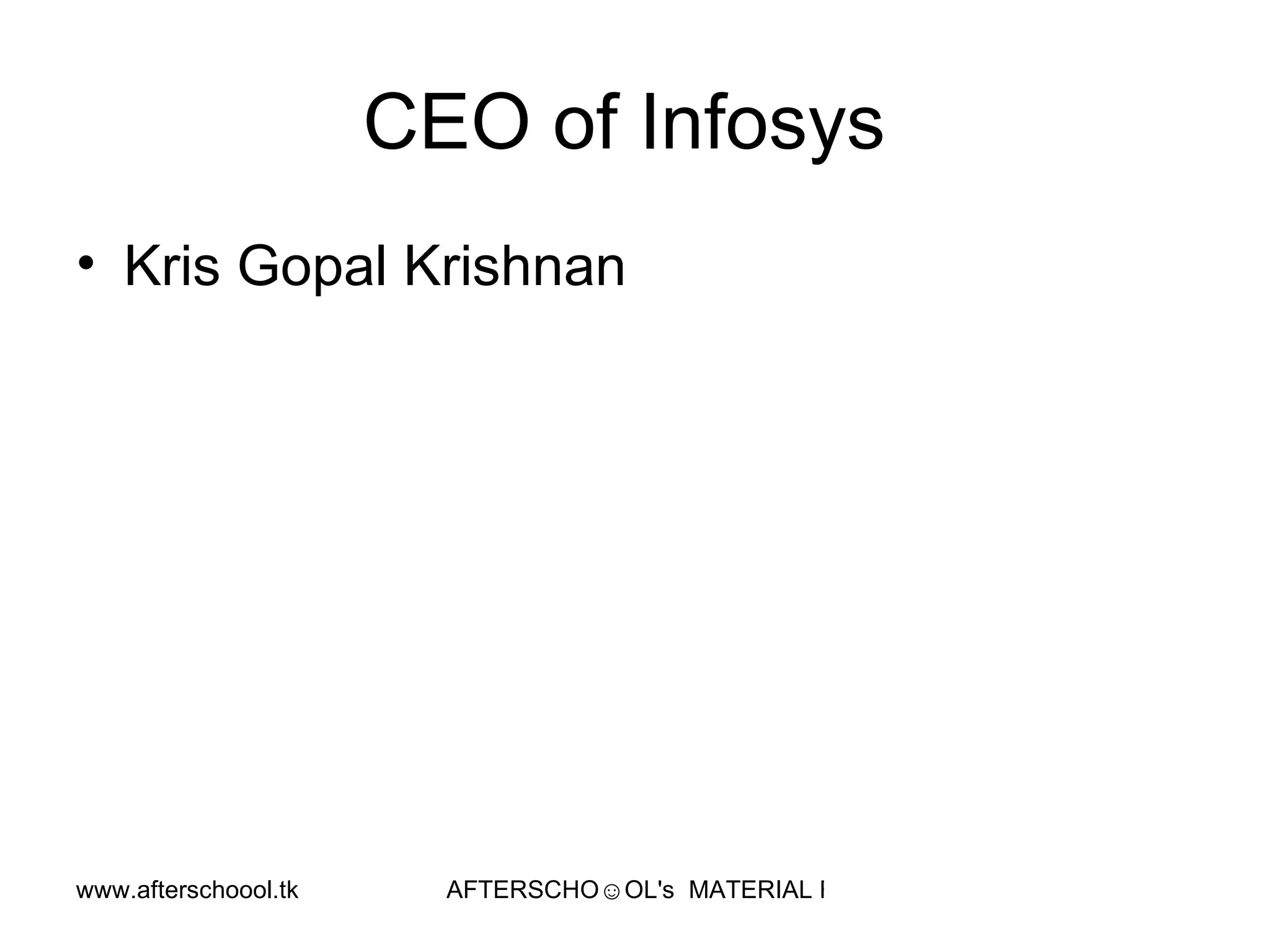 CEO of Infosys  Kris Gopal Krishnan  