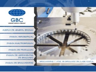 GBC - General Broach Sales Brochure (Spanish)