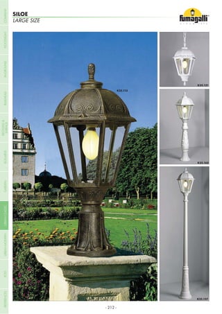 LARGE SIZE
SILOE
- 212 -
COMPANYGARDENFLOODLIGHTURBANCLASSICIN-GROUNDURBANMODERNREFERENCESBULKHEADPOSTBOLLARDS
RECESSED&
SURFACE
 