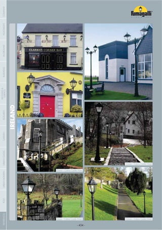 - 434 -
IRELAND
Cavan - Cabra Castle Hote
Cavan - Cabra Castle Hotel
Cavan - Cabra Castle HotelCavan - Cabra Castle Hotel
COMPANYGARDENFLOODLIGHTURBANCLASSICIN-GROUNDURBANMODERNREFERENCESBULKHEADPOSTBOLLARDS
RECESSED&
SURFACE
 