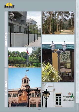 - 445 -
MALAYSIATHAILAND
COMPANYFLOODLIGHTGARDENURBANCLASSICIN-GROUNDURBANMODERNREFERENCESBULKHEADPOSTBOLLARDSRECESSED&
SURFACE
 