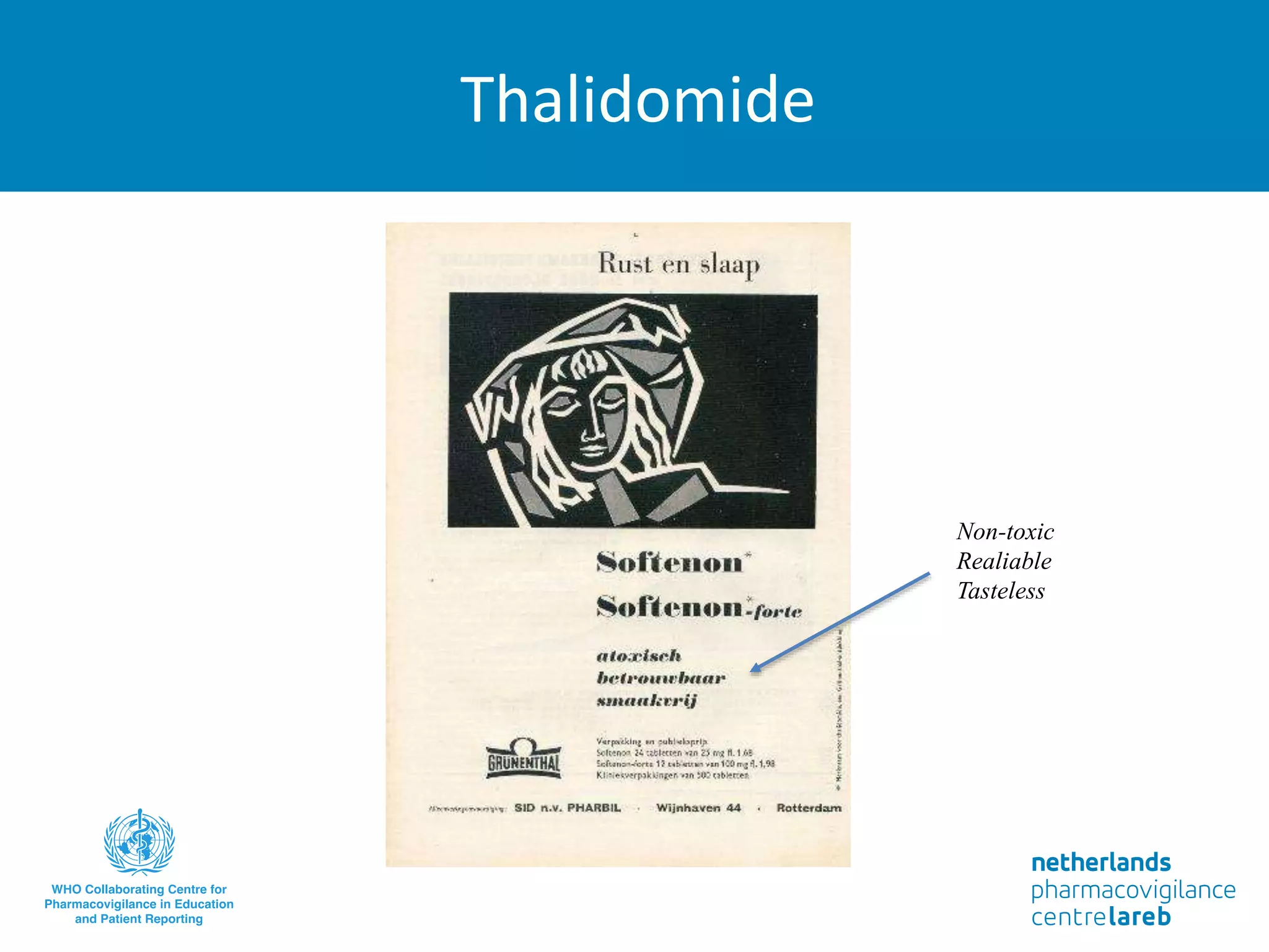 Thalidomide
Non-toxic
Realiable
Tasteless
 