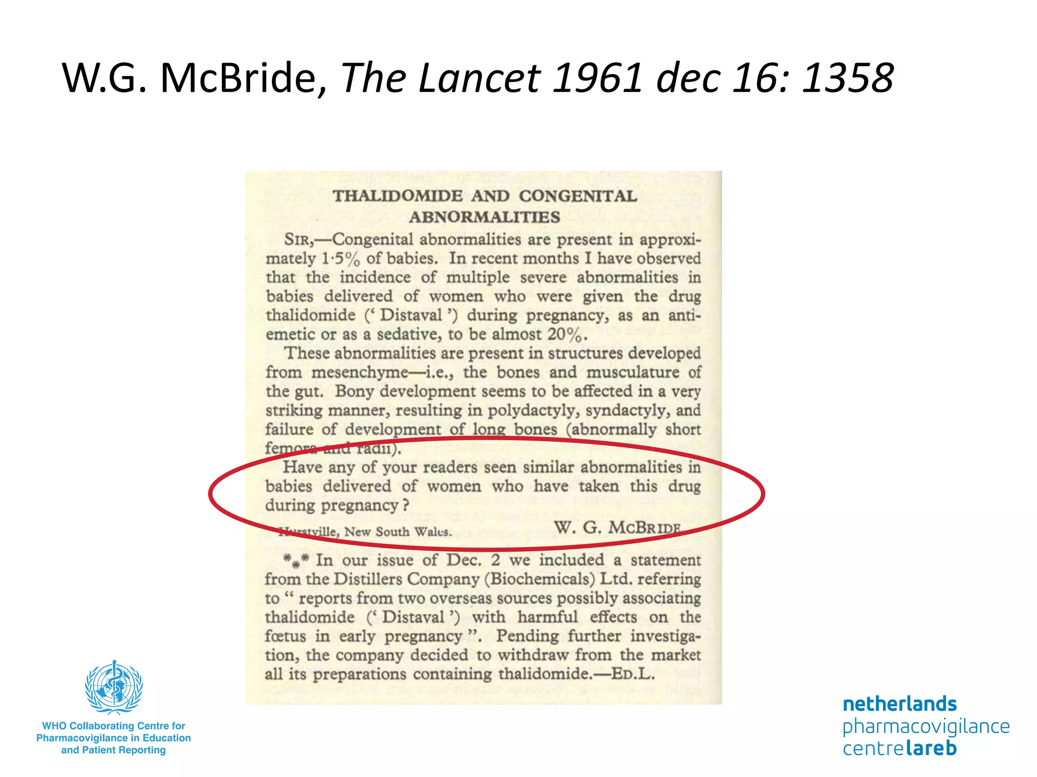 W.G. McBride, The Lancet 1961 dec 16: 1358
 