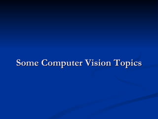 General introduction to computer vision | PPT
