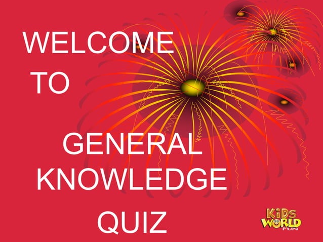 A Presentation on General Knowledge Quiz.ppt | Home Entertainment ...