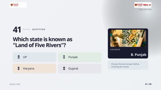 2026 EDITION
RAPID FIRE 41 / 50
41 Q U E S T I O N
Which state is known as
"Land of Five Rivers"?
A UP B Punjab
C Haryana D Gujarat
A N S W E R
B. Punjab
Choose the best answer before
checking the reveal.
 