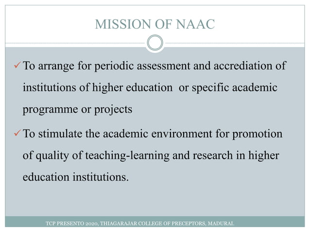 ROLE OF NAAC | PPTX | Education industry | Industries