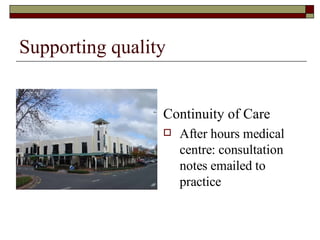 Supporting quality Continuity of Care After hours medical centre: consultation notes emailed to practice 