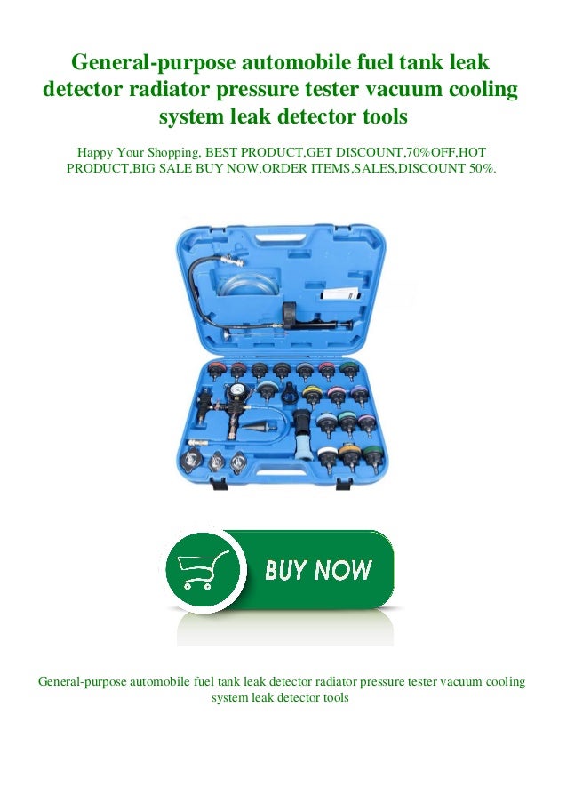 General purpose automobile fuel tank leak detector radiator pressure tester vacuum cooling