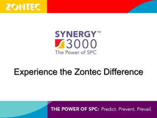 Experience the Zontec Difference
 