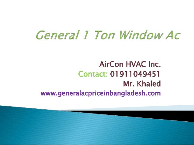 General 1 ton Window Ac price in Bangladesh