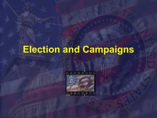 Election and Campaigns 