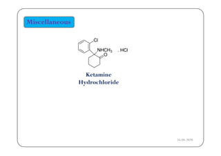 Miscellaneous
Ketamine
Hydrochloride
16-04-2020
 