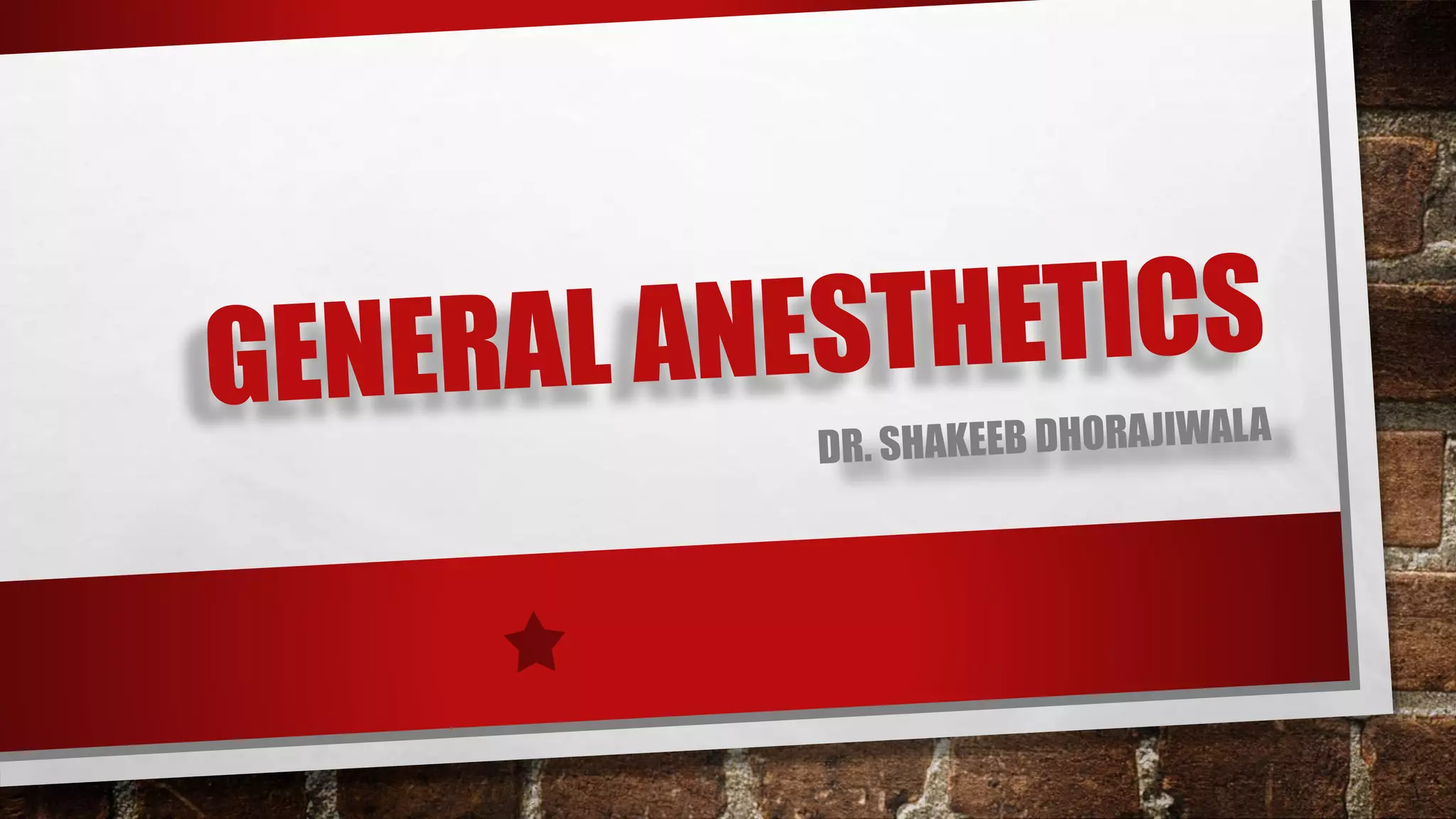 General anesthetics- Dr Shakeeb Dhorajiwala | PPTX | Lung and ...