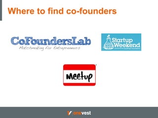 Where to find co-founders 
 