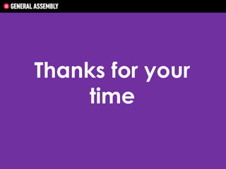 Thanks for your
time

 