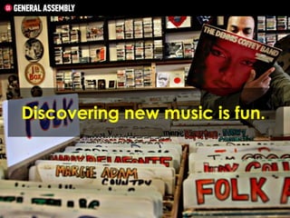 Discovering new music is fun..

 