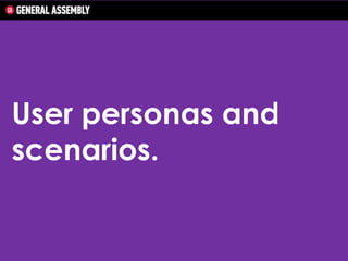 User personas and
scenarios.

 