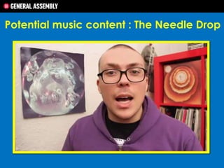 Potential music content : The Needle Drop

 