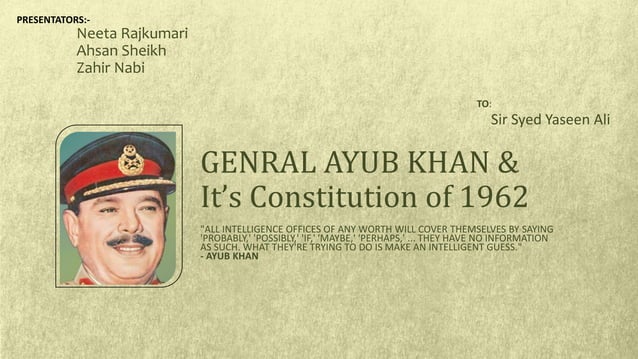 General ayoub khan and its constitution 1962 | PPT | Free Download