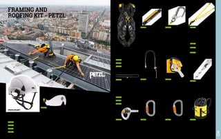 FRAMING AND
ROOFING KIT - PETZL
FD2129
ANNEAU 60 CM
EN 795 EN 566
Sewn webbing sling to ensure temporary anchor
points on roofs, metal structures, cranes, etc.
Length: 60 cm, weight 60 grams. The webbing is
available in three lengths to adapt to each structure
type:
FD2130 Length 80 cm weight 80 g
FD2131 Length 120 cm weight 100 g
FD2132 Length 150 cm weight 135 g
NEWTON EASY FIT HARNESS
EN 361
Fall arrest harness with integrated vest. Sternal and
dorsal attachments.
FD2150 Sizes XXS-S
FD2151 Sizes S-L
FD2152 Sizes L-XXL
FD2142
COEUR PULSE
EN 795
Removable anchor. It may be installed and removed
very easily and quickly, with no tools, in order to be
reused. The blocking function reduces the risk of
accidental extraction.
FD2123
BUCKET TOOL-CARRYING BAG
Fabric bag with two large, comfortable carrying
handles and an adjustable shoulder strap.
Coated fabric bottom for extra durability.
Volume: 25 litres, weight 575 g.
FD2117
GRILLON HOOK ADJUSTABLE
LANYARD 2 M
EN 358 EN 795 EN 12841
Lanyard with progressive adjustment system,
with HOOK connector, to allow for precise work
positioning. Muste be used doubled on the harness
lateral attachment points for an even weight
distribution.
FD2128
60 M AXIS 11 MM ROPE
EN 1891
Semi-static rope with sewn termination with
protective sheath to keep the connector in the
right position and to facilitate manipulation. Also
available in lengths from 10 to 50 m.
FD2153
ASAP LOCK MOBILE FALL
ARREST DEVICE FOR ROPE
EN 353-2 EN 12841
Moves freely along the rope and stops a fall, a
slide or uncontrolled descent. The connection arm
makes the system drop-resistant when passing
intermediate anchors.
FD2118
“OK TL” CARABINER
EN 362 EN 12275 UIAA 121
Oval and symmetrical shaped carabiner to be
positioned on wide section devices such as pulley
blocks, auto-locking and fall arrest devices.
FD2141
“AM'D” CARABINER
EN 362 EN 12275 UIAA 121
It has a D shape particularly suited for connection to
diverse equipment such as descenders or positioning
lanyards. Available in two locking systems:
automatic TRIACT-LOCK or BALL-LOCK.
FD2133
VIZIR VISOR
EN 166 1BT
The VIZIR visor ensures protection of the eyes by perfectly adapting to
VERTEX and STRATO helmets. Easy to install thanks to the pre-formed
inserts, with anti-scratch and anti-fog treatment.
FD2156
ABSORBICA-Y
EN 355 EN 354
Double lanyard with energy absorber, designed for
continuous protection when passing intermediate
anchor points.
Length: 150 cm without connectors.
FD2154
Length 80 cm without
connectors
FD2155
EN 362
Length 105 cm with MGO
connectors
FD2157
EN 362
Length 175 cm with MGO
connectors
FD2158
MGO OPEN 60 DIRECTIONAL
CONNECTOR
EN 362
Auto-locking directional connector with large gate
opening for connection to metal structures or to
large-diameter cables and bars. It has a gated
connection point for attachment to different types
of lanyards.
FD2112
ASAP'SORBER 20 CM
ENERGY ABSORBER
EN 355
Designed to connect the ASAP mobile fall arrester
to a harness.
It allows the user to move the rope away to free up
the work area.
HELMET, FALL ARREST HARNESS,
LIFELINE ROPE, ENERGY ABSORBER AND
MOBILE FALL ARREST DEVICE ALLOW
THE WORKER TO PERFORM SAFELY ON
ROOFS. BEFORE LANDING ON THE ROOF,
IT IS NECESSARY TO INSTALL ONE’S OWN
FALL ARREST SAFETY SYSTEM.
STRATO HELMET
EN 397 EN 50365 EN 12492
Lightweight helmet suitable for work at a height or on the ground
thanks to the adjustable-strength chinstrap. The closed outer shell
protects from electrical hazards, molten metal and flames.
FD2159 White
FD2160 Red
FD2161 Black
FD2162 Yellow
410 411
 
