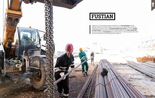 THANKS TO ITS OUTSTANDING THERMAL PROPERTIES, THE FUSTIAN RANGE ASSURES
COMFORT EVEN IN THE COLDEST MONTHS. THE NATURE OF THE FABRIC AND THE SPECIAL
ATTENTION TO FINISHES, SUCH AS THE REINFORCEMENT BAR TACKS AND JOINTED DOUBLE
STITCHED SEAMS IN CONTRASTING COLOUR, ENSURE STRENGTH AND LONG-LASTING USE.
THE WHOLE RANGE IS CUSTOMISABLE WITH A WIDE RANGE OF COLOURS AND VARIOUS TYPES
OF REFLECTIVE BANDS TO INCREASE WORKERS’ VISIBILITY.
FUSTIAN
39
38
 