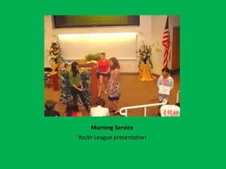 Morning ServiceYouth League presentation