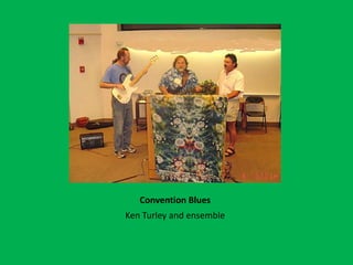 Convention BluesKen Turley and ensemble