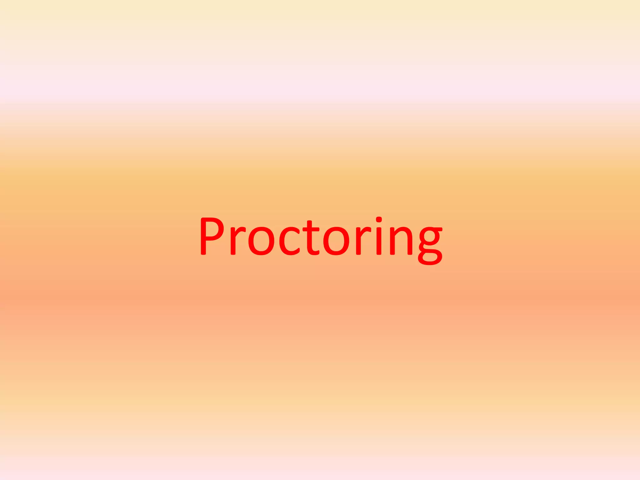 Proctoring
 