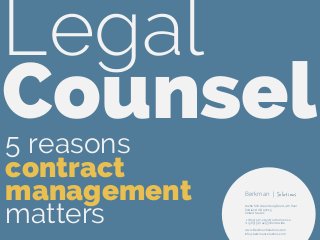 Legal 
Counsel 
5 reasons 
contract 
management 
matters 
Berkman | Solutions 
! 
10260 SW Greenburg Road, 4th floor 
Portland OR 97223 
United States ! 
1 (855) 517-2193 North America 
+1 (503) 517-4293 Worldwide ! 
www.BerkmanSolutions.com 
info@berkmansolutions.com 
 