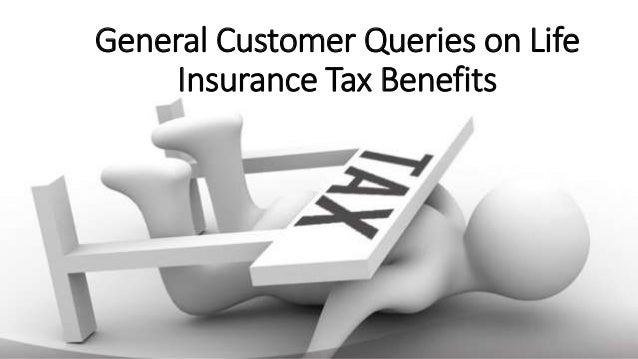 general-customer-queries-on-life-insurance-tax-benefits