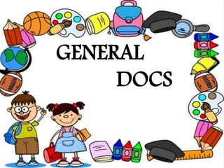 GENERAL
DOCS
 