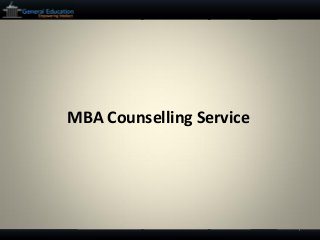 1 
MBA CounsellingService  