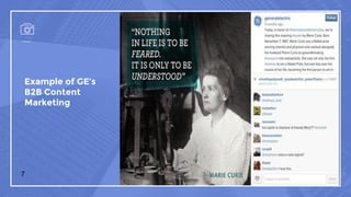 Example of GE’s
B2B Content
Marketing
7
 
