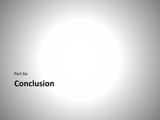 Conclusion
Part Six
 