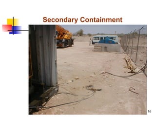 16
Secondary Containment
 