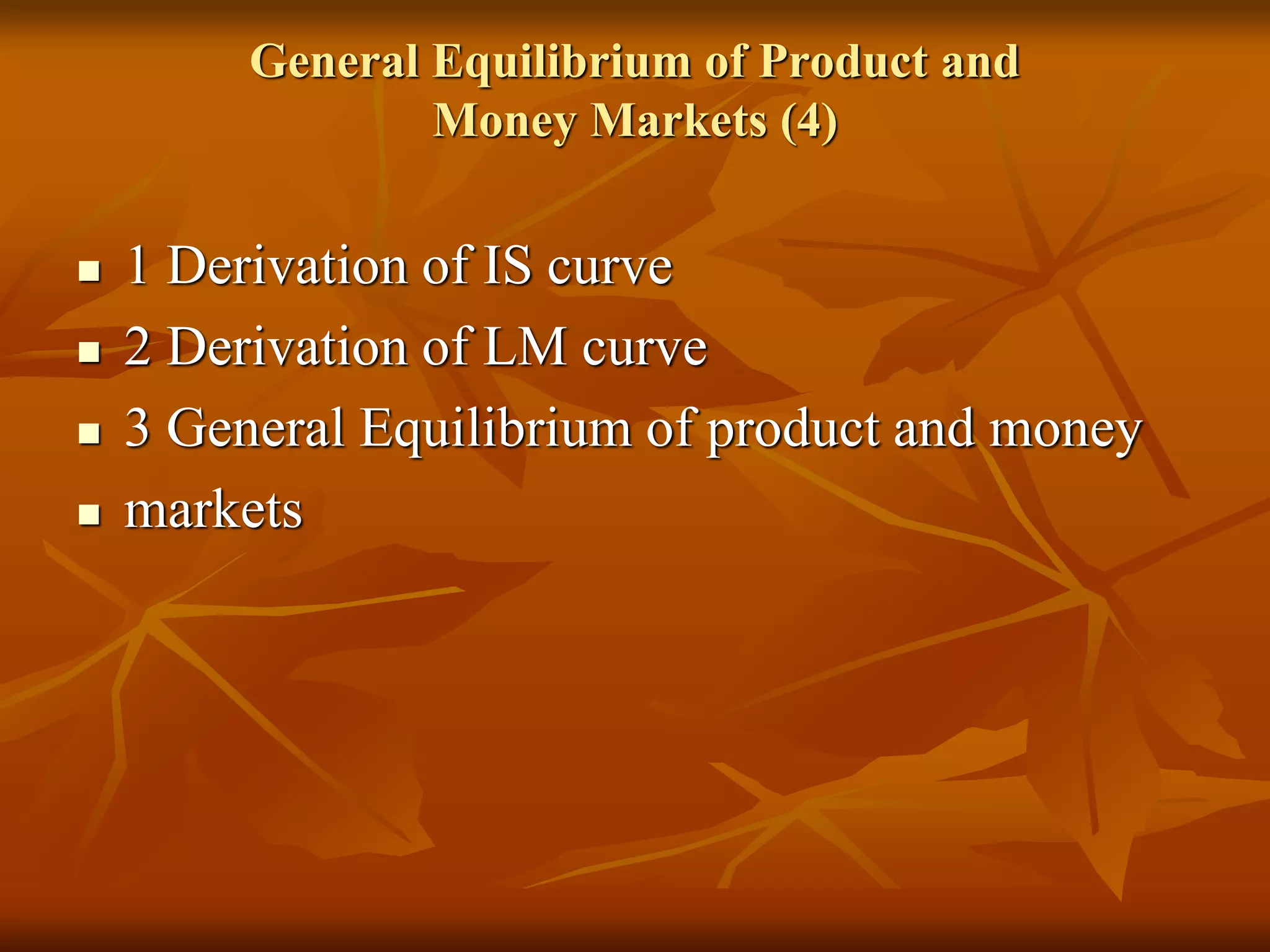 Equilibrium Framework General Equilibrium IS-LM Framework for Macroeconomic Analysis | PDF