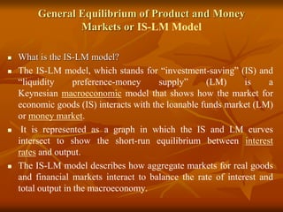 Equilibrium Framework General Equilibrium IS-LM Framework for Macroeconomic Analysis | PDF