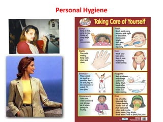 Personal Hygiene
 